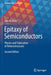 Epitaxy of Semiconductors: Physics and Fabrication of Heterostructures by Udo W. Pohl