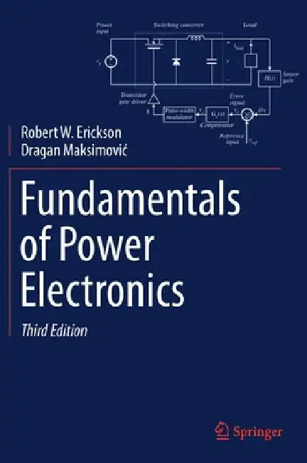 Fundamentals of Power Electronics by Robert W. Erickson