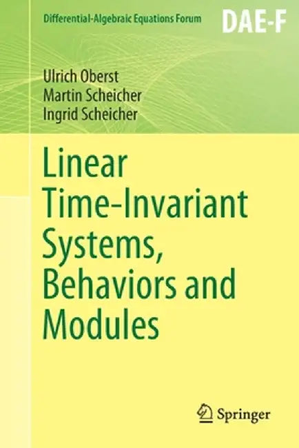 Linear Time-Invariant Systems Behaviors and Modules by Ulrich Oberst