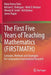 The First Five Years of Teaching Mathematics (Firstmath): Concepts, Methods and Strategies for Comparative International Research by Maria Teresa Tatto