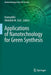 Applications of Nanotechnology for Green Synthesis by Inamuddin