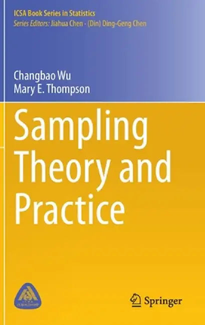 Sampling Theory and Practice by Changbao Wu