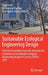 Sustainable Ecological Engineering Design: Selected Proceedings from the International Conference of Sustainable Ecological Engineering Design for Soc by Lloyd Scott