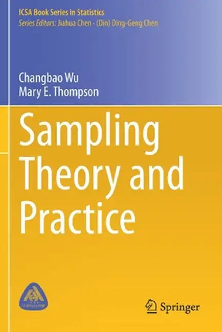 Sampling Theory and Practice by Changbao Wu