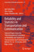 Reliability and Statistics in Transportation and Communication: Selected Papers from the 19th International Conference on Reliability and Statistics i by Igor Kabashkin