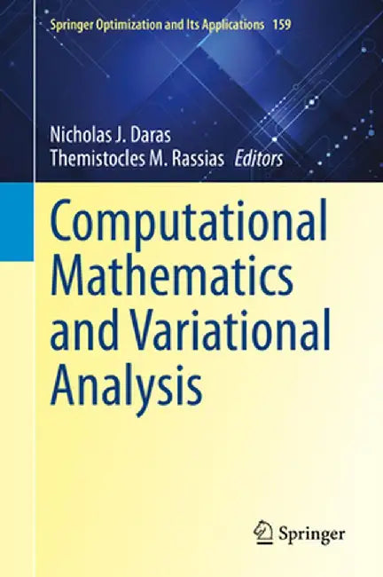 Computational Mathematics and Variational Analysis by Nicholas J. Daras