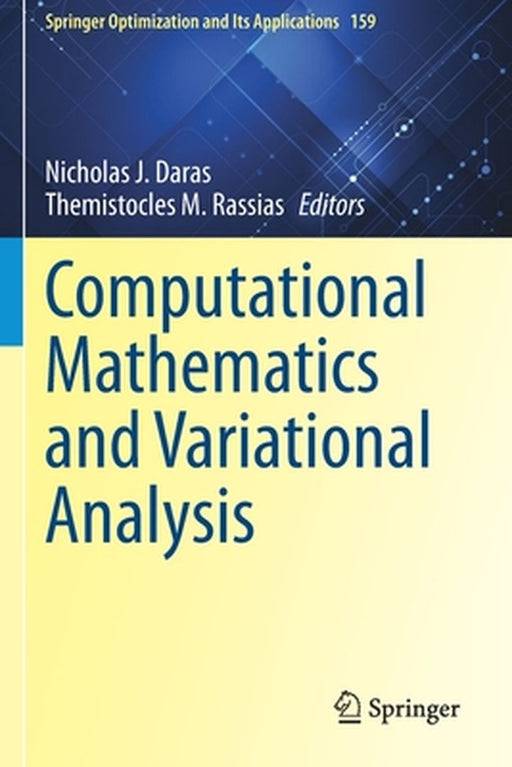 Computational Mathematics and Variational Analysis by Nicholas J. Daras