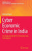 Cyber Economic Crime in India: An Integrated Model for Prevention and Investigation by Balsing Rajput
