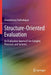Structure-Oriented Evaluation: An Evaluation Approach for Complex Processes and Systems by Uranchimeg Tudevdagva