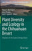 Plant Diversity and Ecology in the Chihuahuan Desert: Emphasis on the Cuatro Ciénegas Basin by Maria C. Mandujano