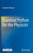 Essential Python for the Physicist by Moruzzi, Giovanni