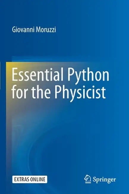 Essential Python for the Physicist by Moruzzi