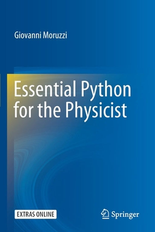 Essential Python for the Physicist by Moruzzi