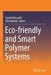 Eco-Friendly and Smart Polymer Systems by Hamid Mirzadeh