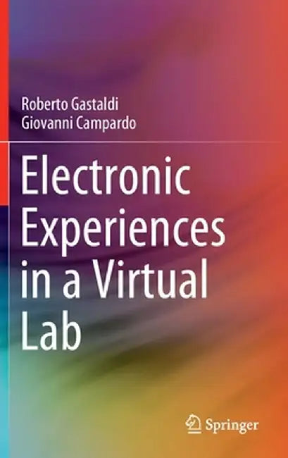 Electronic Experiences in a Virtual Lab by Roberto Gastaldi