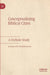 Conceptualizing Biblical Cities: A Stylistic Study by Karolien Vermeulen