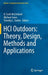 Hci Outdoors: Theory, Design, Methods and Applications by D. Scott McCrickard