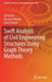 Swift Analysis of Civil Engineering Structures Using Graph Theory Methods by Ali Kaveh
