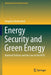 Energy Security and Green Energy by Angelica Rutherford