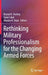 Rethinking Military Professionalism for the Changing Armed Forces by Krystal K. Hachey