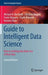 Guide to Intelligent Data Science: How to Intelligently Make Use of Real Data by Michael R. Berthold