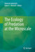 The Ecology of Predation at the Microscale by Edouard Jurkevitch