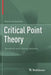 Critical Point Theory: Sandwich and Linking Systems by Martin Schechter