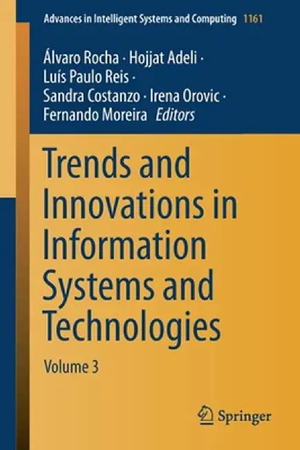 Trends and Innovations in Information Systems and Technologies: Volume 3 by Álvaro Rocha