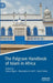 The Palgrave Handbook of Islam in Africa by Fallou Ngom