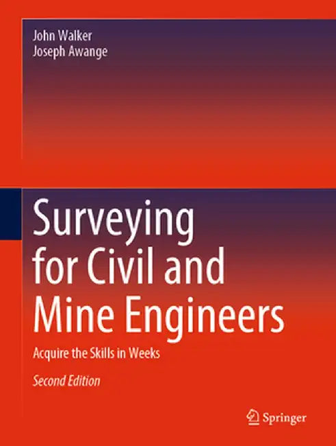 Surveying for Civil and Mine Engineers by Walker