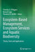 Ecosystem-Based Management, Ecosystem Services and Aquatic Biodiversity: Theory, Tools and Applications by Timothy G. O'Higgins
