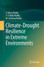 Climate-Drought Resilience in Extreme Environments by V. Ratna Reddy