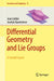 Differential Geometry and Lie Groups: A Second Course by Jean Gallier