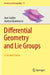 Differential Geometry and Lie Groups: A Second Course: 13 by Jean Gallier, Jocelyn Quaintance