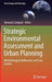 Strategic Environmental Assessment and Urban Planning: Methodological Reflections and Case Studies by Giovanni Campeol