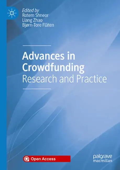 Advances in Crowdfunding: Research and Practice by Rotem Shneor
