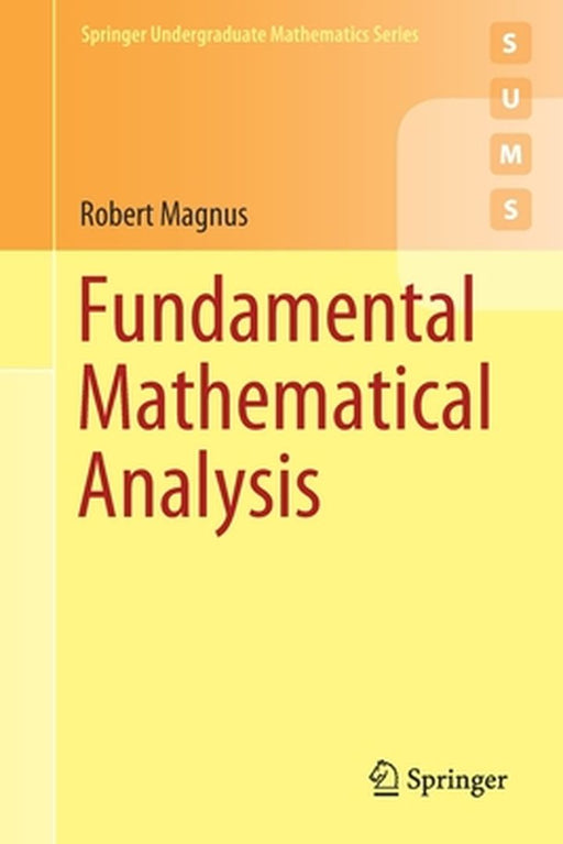 Fundamental Mathematical Analysis by Magnus