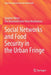 Social Networks and Food Security in the Urban Fringe by Stephen Morse