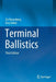 Terminal Ballistics by Zvi Rosenberg
