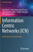 Information Centric Networks (Icn): Architecture & Current Trends by Nitul Dutta