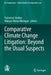 Comparative Climate Change Litigation: Beyond the Usual Suspects by Francesco Sindico