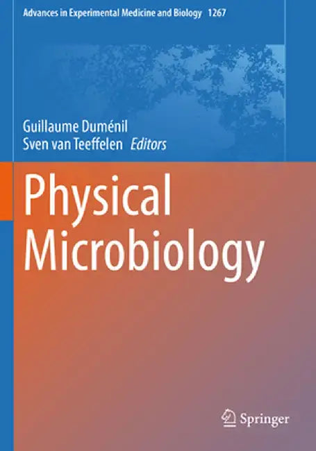 Physical Microbiology by Guillaume Duménil