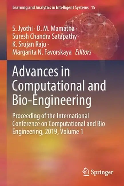 Advances in Computational and Bio-Engineering: Proceeding of the International Conference on Computational and Bio Engineering, 2019, Volume 1 by S. Jyothi