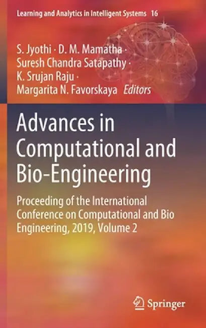 Advances in Computational and Bio-Engineering: Proceeding of the International Conference on Computational and Bio Engineering, 2019, Volume 2 by S. Jyothi