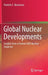 Global Nuclear Developments: Insights from a Former IAEA Nuclear Inspector by Pantelis F. Ikonomou