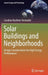 Solar Buildings and Neighborhoods: Design Considerations for High Energy Performance by Caroline Hachem-Vermette