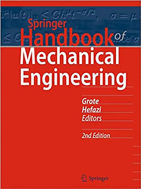 Springer Handbook of Mechanical Engineering by Karl-Heinrich Grote