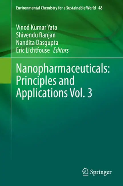 Nanopharmaceuticals: Principles and Applications Vol. 3 by Vinod Kumar Yata