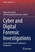 Cyber and Digital Forensic Investigations: A Law Enforcement Practitioner's Perspective by Nhien-An Le-Khac