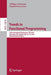 Trends in Functional Programming: 20th International Symposium, Tfp 2019, Vancouver, Bc, Canada, June 12-14, 2019, Revised Selected Papers by William J. Bowman